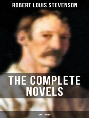 cover image of The Complete Novels of Robert L. Stevenson (Illustrated)